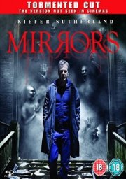 Mirrors: The Tormented Cut