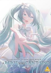 Colorful Stage! The Movie: A Miku Who Can't Sing