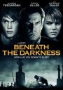 Beneath The Darkness