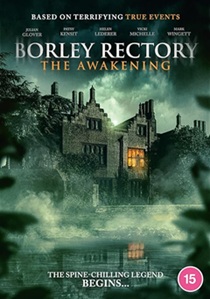 Borley Rectory: The Awakening